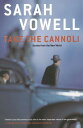 【古本】 Take the Cannoli: Stories from the New World - Sarah Vowell (Simon & Schuster) 【紙書籍】 9780743205405