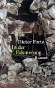 【古本】 In der Erinnerung. - Dieter Forte (Fischer (Tb.), Frankfurt) 【紙書籍】 9783596149322