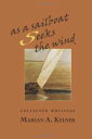 【古本】 As a Sailboat Seeks the Wind - Marian A Kelner (Booksmyth Press) 【紙書籍】 9780981583037