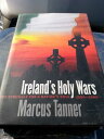 【古本】 Ireland's Holy Wars: The Struggle for a Nation's Soul, 1500-2000 - Marcus Tanner (Yale University Press) 【紙書籍】 9780300090727
