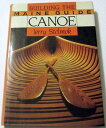 【古本】 Building the Maine Guide Canoe (First) - Jerry Stelmok (Lyons Pr) 【紙書籍】 9781558211667