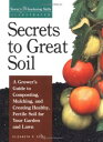 【古本】 Secrets to Great Soil - Elizabeth P Stell (Storey Publishing, LLC) 【紙書籍】 9781580170093