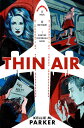 【古本】 Thin Air - Kellie M Parker (Razorbill) 【紙書籍】 9780593526002