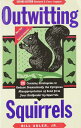【古本】 Outwitting Squirrels: 101 Cunning Stratagems to Reduce Dramatically the Egregious Misappropriation of Seed from Your Birdfeeder by Squirrels - Bill Adler Jr. (Chicago Review Press) 【紙書籍】 1556523025
