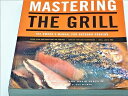 【古本】 Mastering the Grill: The Owner's Manual for Outdoor Cooking - Andrew; Joachim Schloss David; Miksch Alison (Chronicle Books) 【紙書籍】 9780811849647