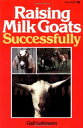【古本】 Raising Milk Goats Successfully - Gail Dameron (WorthyKids) 【紙書籍】 9780913589243