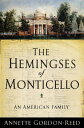 【古本】 Hemingses of Monticello: An American Family - Annette Gordon-Reed (W. W. Norton & Company) 【紙書籍】 9780393064773