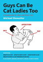 【古本】 Guys Can Be Cat Ladies Too - Michael Showalter (Harry N. Abrams) 【紙書籍】 9781...