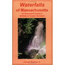【古本】 Waterfalls of Massachusetts: An Explorer's Guide to 55 Natural Scenic Wonde...