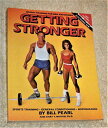 【古本】 Getting Stronger: Weight Training for Men and Women - Bill Pearl (Shelter Publications) 【紙書籍】 9780679732693