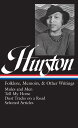 【古本】 Zora Neale Hurston: Folklore, Memoirs, & Other Writings (Loa #75): Mules and Men / Tell My Horse / Dust Tracks on a Road / Essays - Zora Neale Hurston (Library of America) 【紙書籍】 0940450844