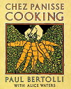 【古本】 Chez Panisse Cooking: A Cookbook - Paul Bertolli (Random House) 【紙書籍】 0679755357