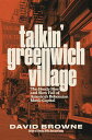 Talkin' Greenwich Village: The Heady Rise and Slow Fall of America's Bohemian Music Capital - David Browne (Hachette Books) 【紙書籍】 9780306827631