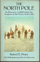 【古本】 North Pole: Its Discovery in 1909 Under the Auspices of the Peary Arctic Club - Robert E Peary (Dover Pubns) 【紙書籍】 0486251292