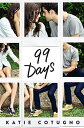 【古本】 99 Days - Katie Cotugno (Balzer + Bray) 【紙書籍】 9780062216380