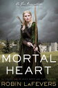 【古本】 Mortal Heart (3) (His Fair Assassin) - Robin LaFevers (HMH Books for Young Readers) 【紙書籍】 9780547628400