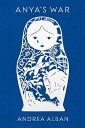 【古本】 Anya's War - Andrea Alban (Square Fish) 【紙書籍】 9781250073525