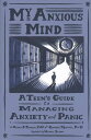 【古本】 My Anxious Mind: A Teen's Guide to Managing Anxiety and Panic - Michael Anthony Tompkins (Magination Press) 【紙書籍】 9781433804502