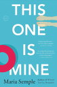【古本】 This One Is Mine - Maria Semple (Back Bay Books) 【紙書籍】 9780316031332
