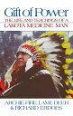 【古本】 Gift of Power: The Life and Teachings of a Lakota Medicine Man (Original) -...