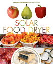【古本】 Solar Food Dryer: How to Make and Use Your Own Low-Cost, High Performance, Sun-Powered Food Dehydrator - Eben V Fodor (New Society Publishers) 【紙書籍】 9780865715448