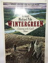 【古本】 Wintergreen: Listening to the Land's Heart - Robert Michael Pyle (Houghton Mifflin) 【紙書籍】 9780395465592