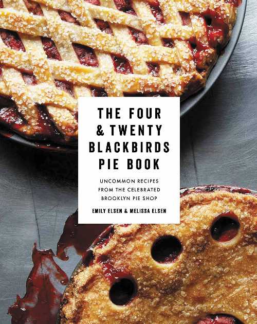 【古本】 Four & Twenty Blackbirds Pie Book: Uncommon Recipes from the Celebrated Brooklyn Pie Shop - Emily Elsen (Grand Central Life & Style) 【紙書籍】 9781455520510のサムネイル