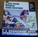 【古本】 Give Those Nymphs Some Hooters!: A Doonesbury Book (Original) - G B Trudeau (Andrews McMeel Publishing) 【紙書籍】 9780836218589(3)