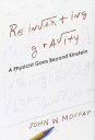 【古本】 Reinventing Gravity: A Physicist Goes Beyond Einstein - John W. Moffat (Smithsonian) 【紙書籍】 9780061170881