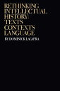 【古本】 Rethinking Intellectual History: Texts, Contexts, Language - Dominick LaCapra (Cornell University Press) 【紙書籍】 0801498864