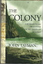 【古本】 Colony: The Harrowing True Story of the Exiles of Molokai - John Tayman (Sc...