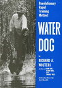 【古本】 Water Dog: Revolutionary Rapid Training Method - Richard A Wolters (Dutton) 【紙書籍】 9780525247340