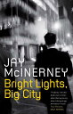 【古本】 Bright Lights, Big City. Jay McInerney (Revised) - Jay McInerney (Bloomsbury Publishing Inc) 【紙書籍】 9780747589204