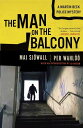 【古本】 Man on the Balcony: A Martin Beck Police Mystery (3) - Maj Sjowall (Knopf Doubleday Publishing Group) 【紙書籍】 9780307390479