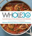 【古本】 Whole30: The 30-Day Guide to Total Health and Food Freedom - Melissa Hartwig Urban (Harvest) 【紙書籍】 9780544609716
