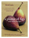 【古本】 Platter of Figs and Other Recipes - David Tanis (Artisan) 【紙書籍】 9781579653460