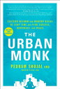 【古本】 Urban Monk: Eastern Wisdom and Modern Hacks to Stop Time and Find Success, Happiness, and Peace - Pedram Shojai (Rodale Books) 【紙書籍】 9781623366155