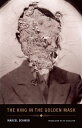 King in the Golden Mask - Marcel Schwob (Wakefield Press) 【紙書籍】 9781939663238