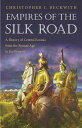 【古本】 Empires of the Silk Road: A History of Central Eurasia from the Bronze Age to the Present - Christopher I Beckwith (Princeton University Press) 【紙書籍】 9780691150345