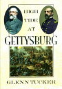 【古本】 High Tide at Gettysburg - Glenn Tucker (Old Saybrook: Konecky & Konecky, 1994.) 【紙書籍】 9780914427827