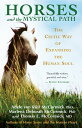 【古本】 Horses and the Mystical Path: The Celtic Way of Expanding the Human Soul - ...