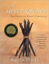 【古本】 In the Sweet Kitchen: The Definitive Baker's Companion - Regan Daley (Artisan) 【紙書籍】 9781579652081