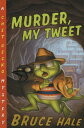 【古本】 Murder, My Tweet - Bruce Hale (Harcourt) 【紙書籍】 9780152052195