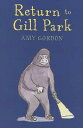 【古本】 Return to Gill Park - Amy Gordon (Holiday House) 【紙書籍】 9780823419982