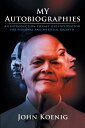 【古本】 My Autobiographies: An Introduction to Past Life Exploration for Personal and Spiritual Growth - John Koenig (Gatekeeper Press) 【紙書籍】 9781662921513
