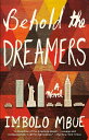 【古本】 Behold the Dreamers - Imbolo Mbue (Random House Trade Paperbacks) 【紙書籍】 9780525509714