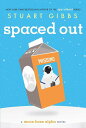 【古本】 Spaced Out (Reprint) - Stuart Gibbs (Simon & Schuster Books for Young Readers) 【紙書籍】 9781481423373