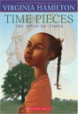 【古本】 Time Pieces: The Book of Times - Virginia Hamilton (Scholastic) 【紙書籍】 9780439517140
