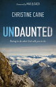【古本】 Undaunted: Daring to Do What God Calls You to Do - Christine Caine (Zonderv...