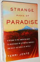 【古本】 Strange Piece of Paradise - Terri Jentz (Farrar, Straus, and Giroux) 【紙書籍】 9780739475324